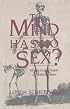 The Mind Has No Sex?: Women in the Origins of Modern Science