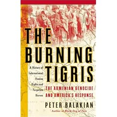 The Burning Tigris: The Armenian Genocide and America's Response