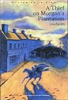 A Thief on Morgan's Plantation (Mysteries in Time)