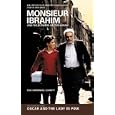 Monsieur Ibrahim and the Flowers of the Koran and Oscar and the Lady in Pink by Eric-Emmanuel Schmitt and Marjolijn De Jager