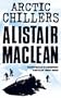 Alister MacLean's Arctic Chillers.