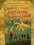 Walk Gently This Good Earth