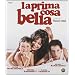 La Prima Cosa Bella
