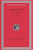 City of God: Bks.I-III v. 1 (Loeb Classical Library)