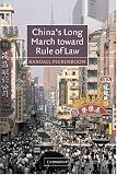 Chinas Long March toward Rule of Law