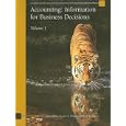 Accounting: Information for Business Decisions, Volume 1