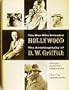 The Man Who Invented Hollywood (The Autobiography Of D. W. Griffith)