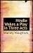 Hindle Wakes a Play in Three Acts Hindle Wakes a Play in Three Acts