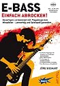 E-Bass Einfach Abrocken ! (Lehrheft/Lehrbuch mit Playalongs, Noten & Tabulatur / TABs zum Rock-Bass lernen - zu Rock-Songs / Play-Alongs spielen, für E-Bass Einsteiger mit Grundkenntnissen)