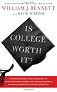 Is College Worth It?: A Former United States Secretary of Education and a Liberal Arts Graduate Expose the Broken Promise of Higher Education 