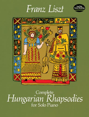 Complete Hungarian Rhapsodies for Solo Piano (Dover Music for Piano)