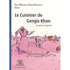 Le Cuisinier de Gengis Khan et autres �nigmes...