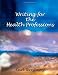 Writing for the Health Professions (Applied English)