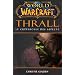 World of Warcraft : Thrall Le cr�puscule des aspects
