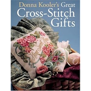 Donna Kooler's Great Cross-Stitch Gifts - Donna Kooler