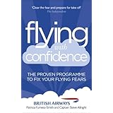 flying with confidence the proven programme to fix your flying fears