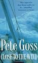 Close to the Wind: An Extraordinary Story of Triumph Over Adversity