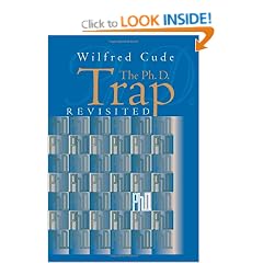 The Ph.D. Trap Revisited