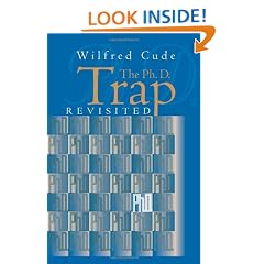The Ph.D. Trap Revisited
