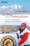 Produkt-Bild: Mein Weg auf den Kilimandscharo - Nur wer sich aufmacht, kommt an seine Grenzen