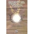 Quantum-touch : Le pouvoir de gu�rir