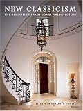 New Classicism: The Rebirth of Traditional Architecture