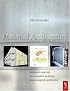 Material Architecture: emergent materials for innovative buildings and ecological construction