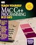 Teach Yourself Mac C++ Programming in 21 Days (Sams Teach Yourself)