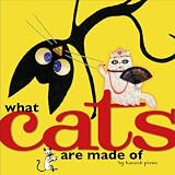 What Cats Are Made Of