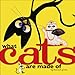 What Cats Are Made Of