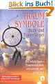 Traumsymbole. Die wichtigsten Traumsymbole entr�tselt und gedeutet