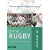 Think Rugby: A Guide to Purposeful Team Play
