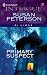 Book Primary Suspect (Harlequin Intrigue Series)
