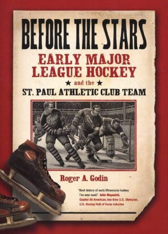Before the Stars: Early Major League Hockey and the St Paul Athletic Club