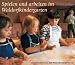  : Spielen und arbeiten im Waldorfkindergarten