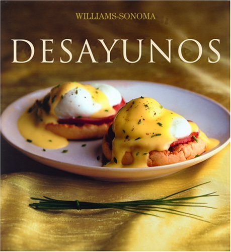Desayunos: Breakfast, Spanish-Language Edition (Coleccion Williams-Sonoma)