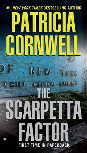 The Scarpetta Factor: Scarpetta (Book 17), by Patricia Cornwell