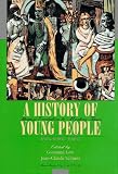 A History of Young People: Stormy Evolution to Modern Times v.2: Stormy Evolution to Modern Times Vol 2
