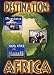 Destination Africa