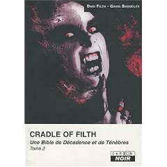 CRADLE OF FILTH (Tome 2) Une bible de d�cadence et de t�n�bres