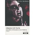 CRADLE OF FILTH (Tome 2) Une bible de d�cadence et de t�n�bres