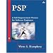 PSP(sm): A Self-Improvement Process for Software Engineers (SEI Series in Software Engineering)
