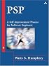 PSP(sm): A Self-Improvement Process for Software Engineers (SEI Series in Software Engineering)