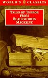 Tales of Terror from Blackwood's Magazine (Oxford World's Classics)