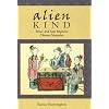 Alien Kind: Foxes and Late Imperial Chinese Narrative (Harvard East Asian Monographs)