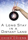 Long Stay in a Distant Land: A Novel
