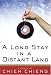A Long Stay in a Distant Land