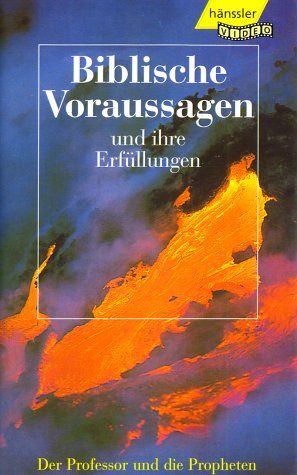 Biblische Voraussagen und ihre Erfüllungen