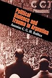 Political Violence And Trauma In Argentina