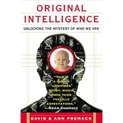Original Intelligence: The Architecture of the Human Mind